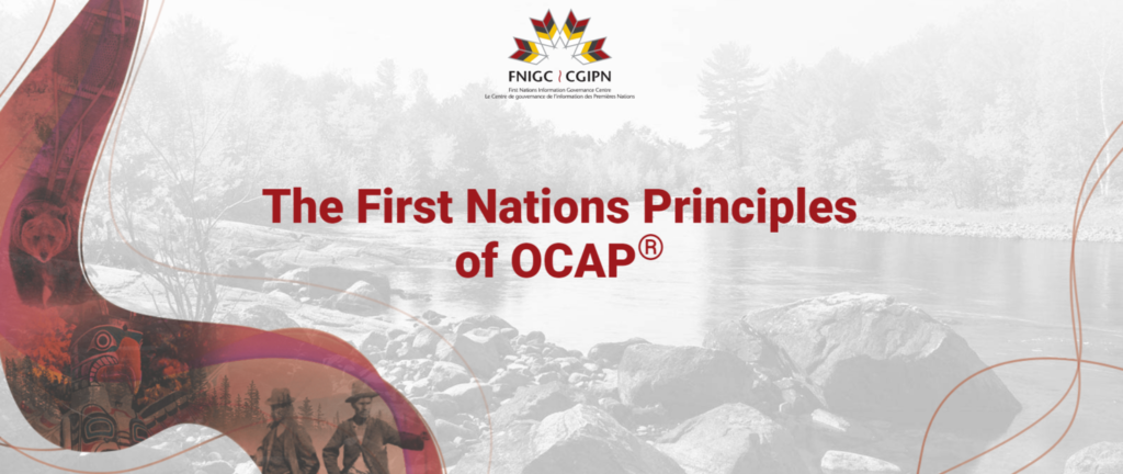 Principles of OCAP with the First Nations Information Governance Centre